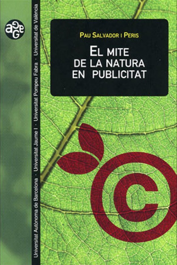 MITE DE LA NATURA EN PUBLICITAT, EL, de SALVADOR I PERIS, PAU | portada del libro
