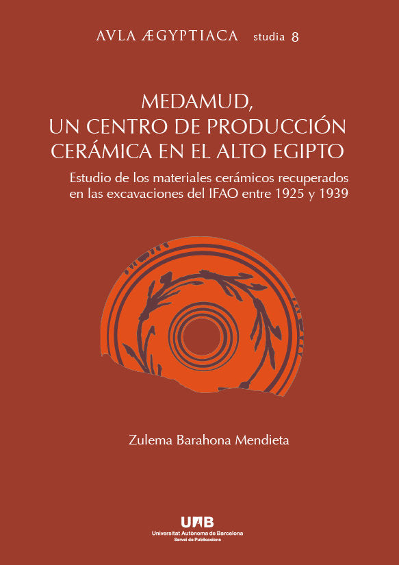 MEDAMUD UN CENTRO DE PRODUCCION CERAMICA EN EL ALTO EGIPTO, de ZULEMA BARAHONA MENDIETA | portada del libro