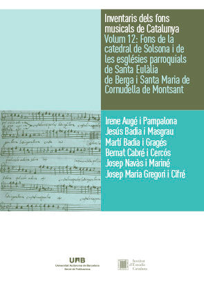 INVENTARIS DELS FONS MUSICALS DE CATALUNYA VOLUM 12: FONS DE, de AUGE I PAMPALONA, IRENE | portada del libro