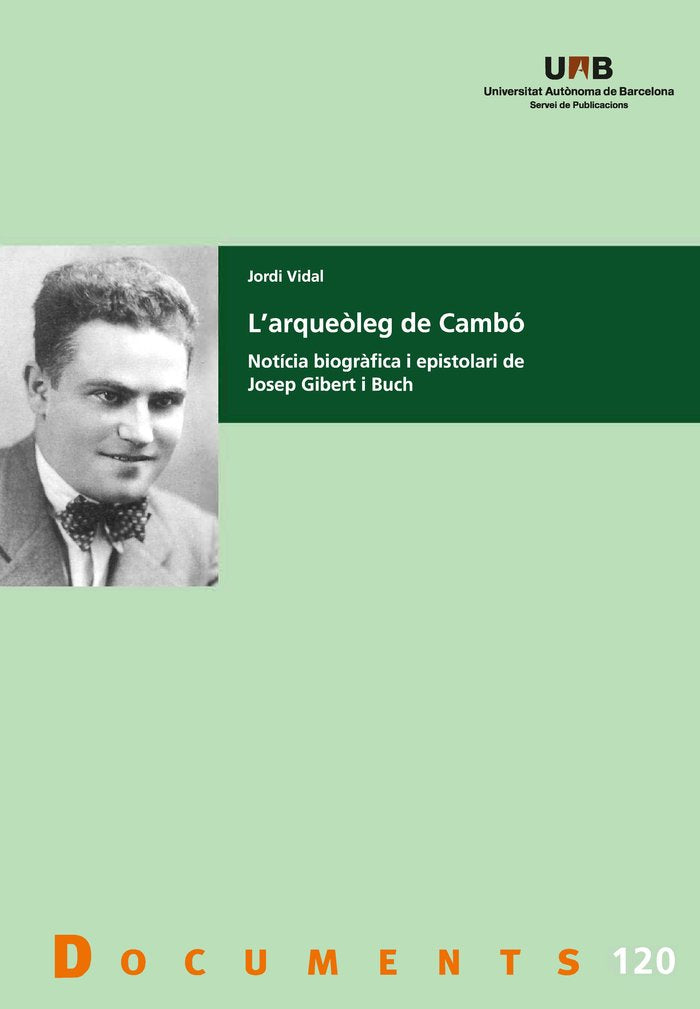 L'ARQUEOLEG DE CAMBO, de VIDAL, JORDI | portada del libro