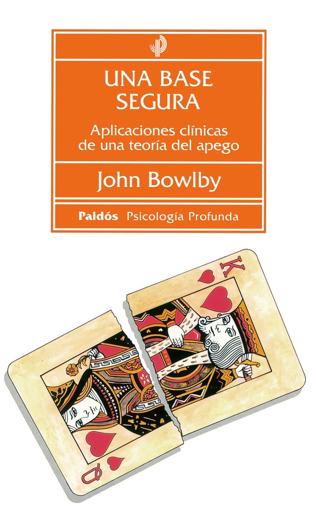 Una base segura, de BOWLBY JOHN | portada del libro