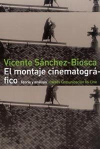 El montaje cinematográfico, de Sánchez-Biosca | portada del libro