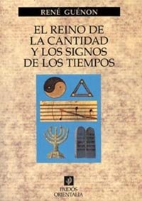 El reino de la cantidad y los signos de los tiempos, de Guénon | portada del libro