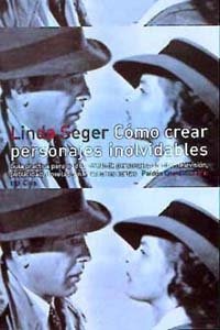 Cómo crear personajes inolvidables, de Seger | portada del libro