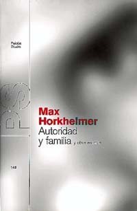 Autoridad y familia y otros escritos, de HORKHEIMER | portada del libro