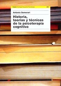 Historia, teorías y técnicas de la psicoterapia cognitiva, de Semerari | portada del libro