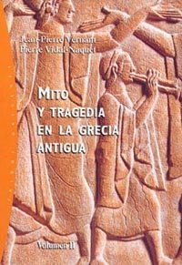 Mito y tragedia en la Grecia antigua. Vol. 2, de Vernant | portada del libro