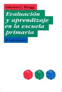 Evaluación y aprendizaje en la escuela primaria, de Wragg | portada del libro