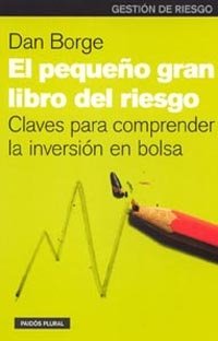 El pequeño gran libro del riesgo, de Borge | portada del libro