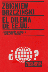 EL DILEMA DE EE.UU., de Brzezinski | portada del libro