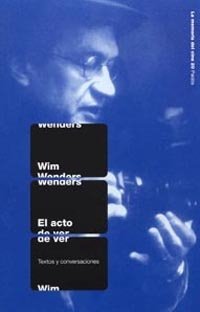 El acto de ver, de Wenders | portada del libro