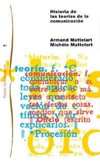 Historia de las teorías de la comunicación, de Mattelart | portada del libro