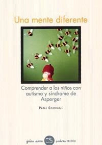 Una mente diferente, de Szatmari | portada del libro