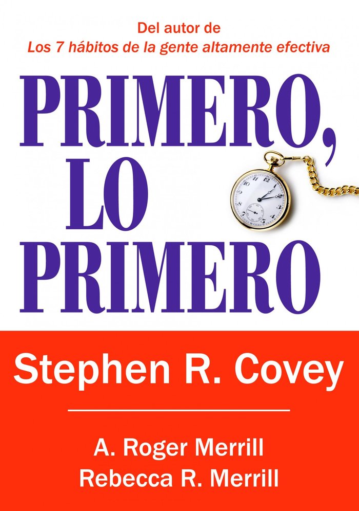 Primero, lo primero, de Covey, Stephen R. | portada del libro