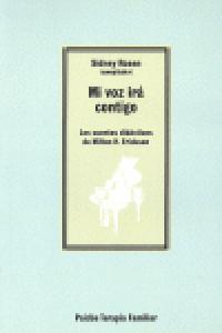 Mi voz irá contigo: los cuentos didácticos de Milton H. Erickson, de ROSEN | portada del libro