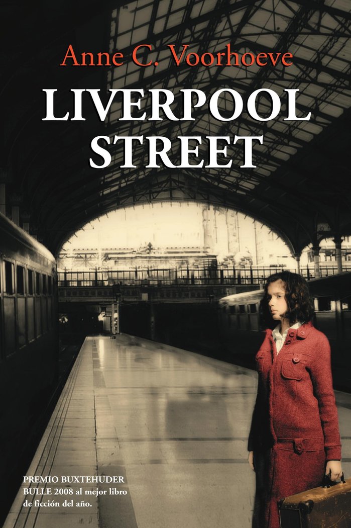 Liverpool Street, de ANNE C. VOORHOEVE | portada del libro