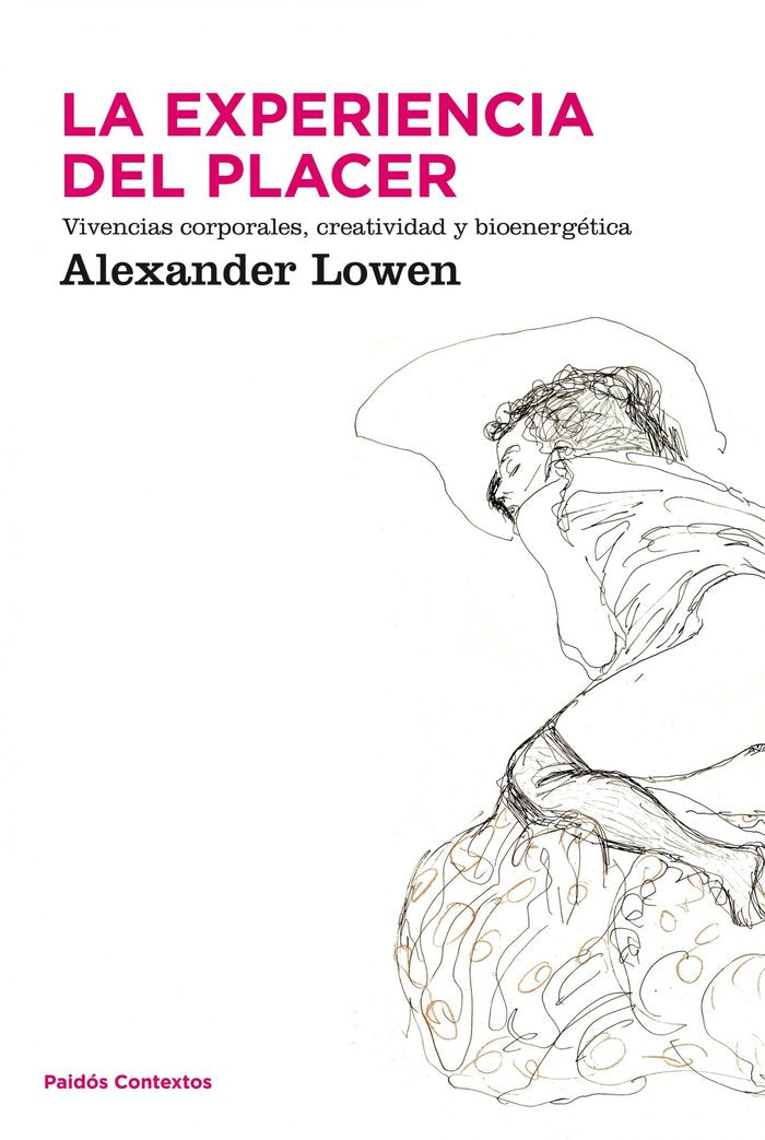La experiencia del placer, de Lowen, Alexander | portada del libro