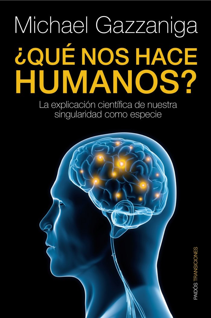 ¿Qué nos hace humanos?, de Gazzaniga | portada del libro