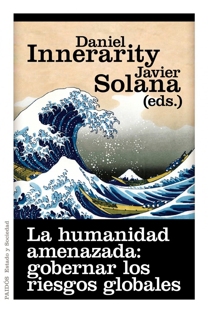 La humanidad amenazada: gobernar los riesgos globales, de Solana | portada del libro