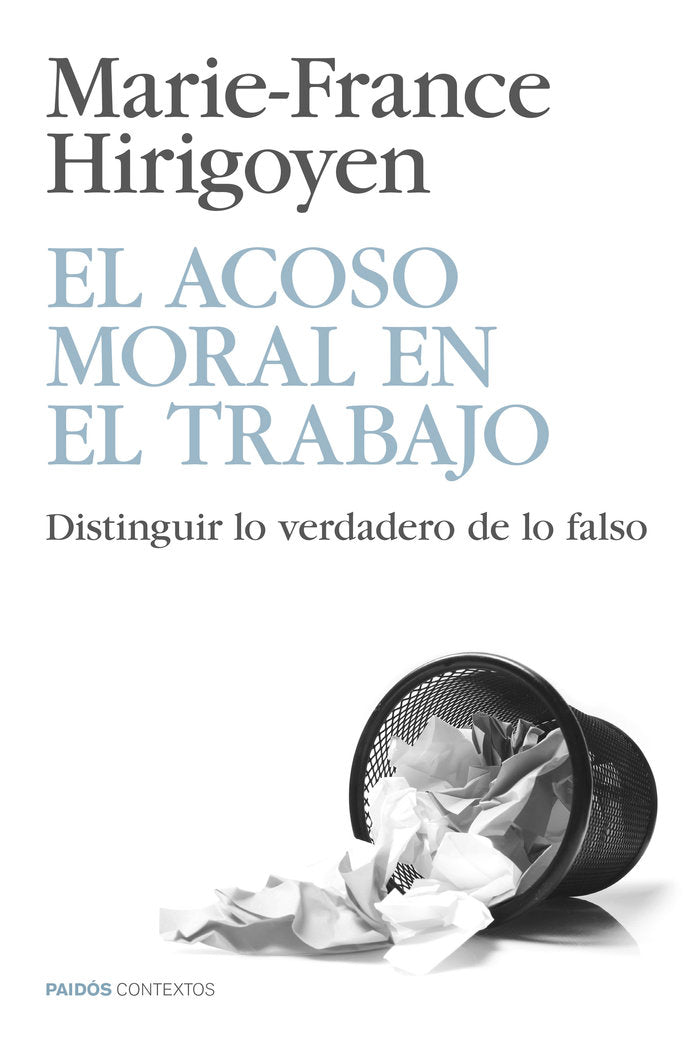 El acoso moral en el trabajo, de Hirigoyen, Marie-France | portada del libro