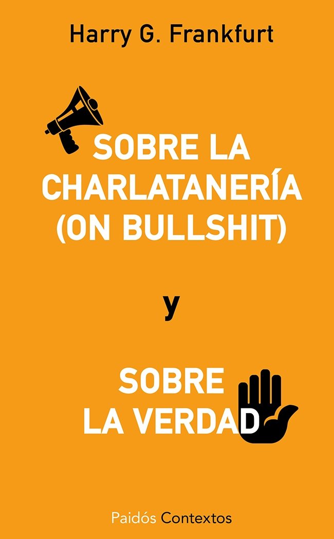 Sobre la charlatanería (On bullshit) y sobre la verdad, de Frankfurt | portada del libro