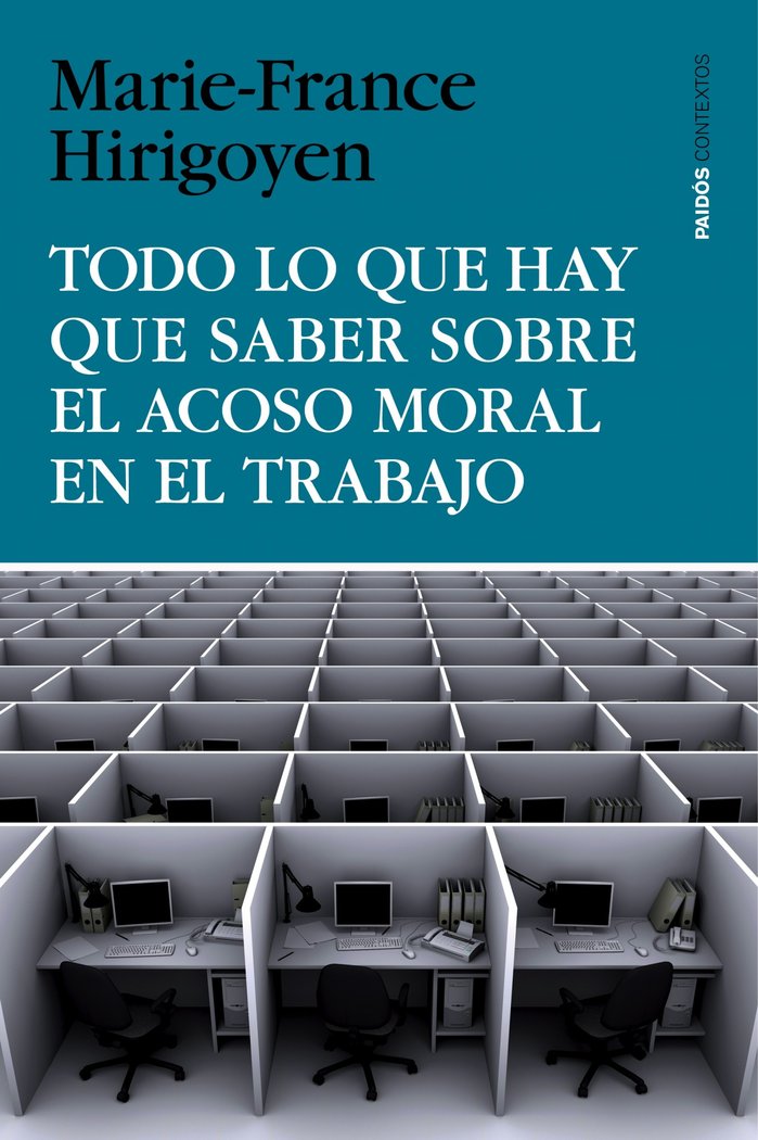Todo lo que hay que saber sobre el acoso moral en el trabajo, de Hirigoyen | portada del libro