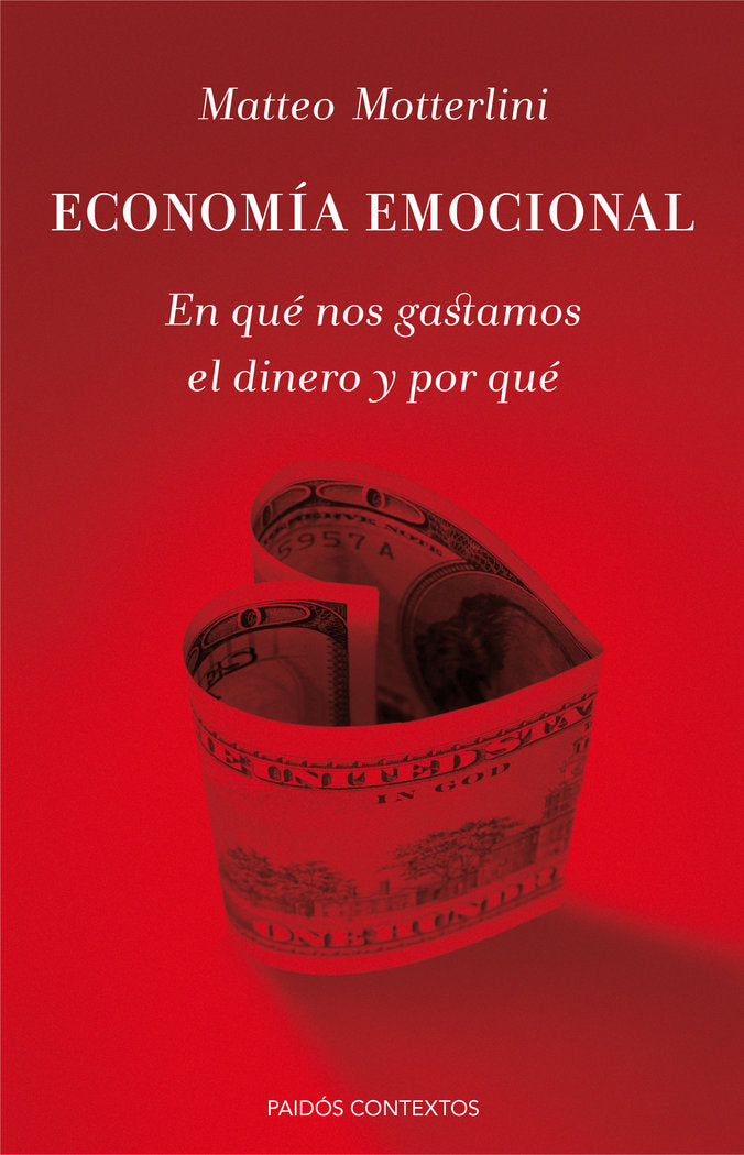 Economía emocional, de Motterlini, Matteo | portada del libro