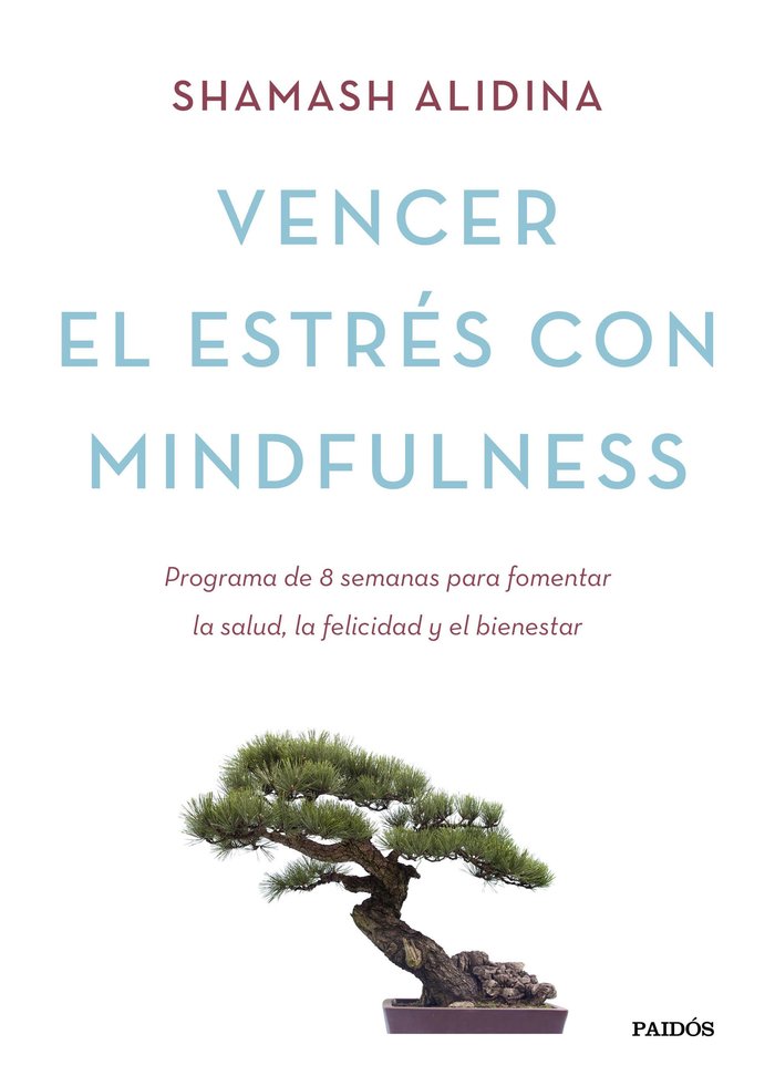 Vencer el estrés con mindfulness, de Alidina, Shamash | portada del libro