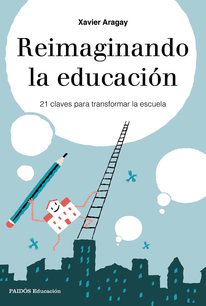 Reimaginando la educación, de Aragay, Xavier | portada del libro