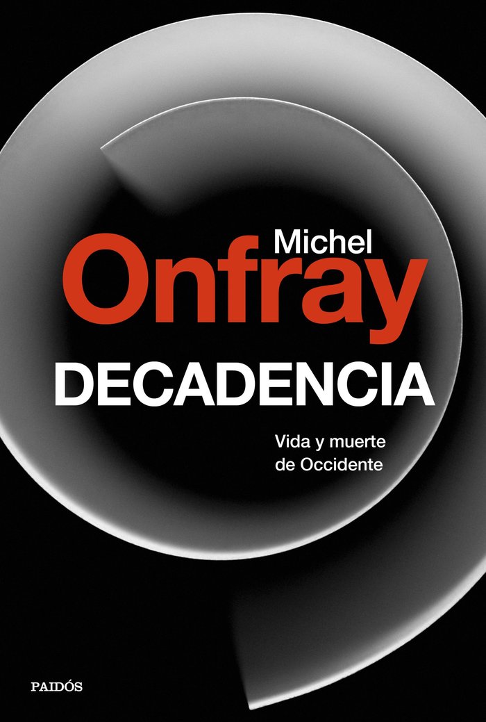 Decadencia, de Onfray, Michel | portada del libro