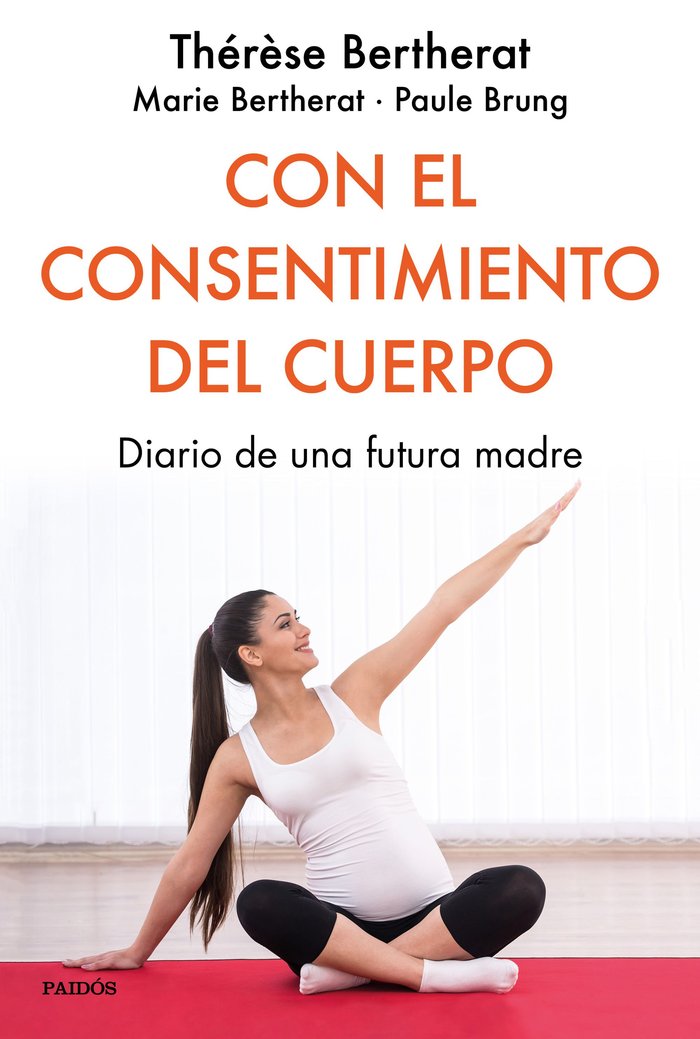 Con el consentimiento del cuerpo, de Bertherat, Thérèse | portada del libro
