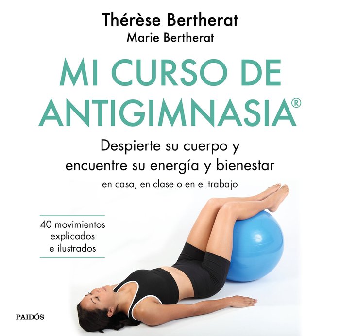 Mi curso de Antigimnasia«, de Bertherat | portada del libro