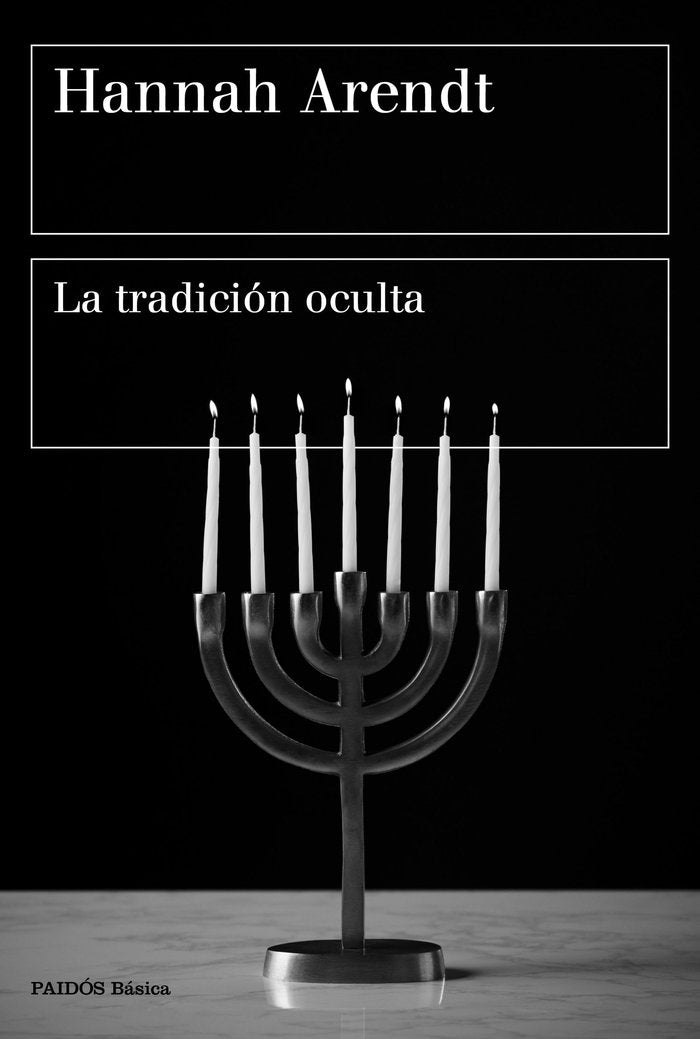 La tradición oculta, de Arendt, Hannah | portada del libro