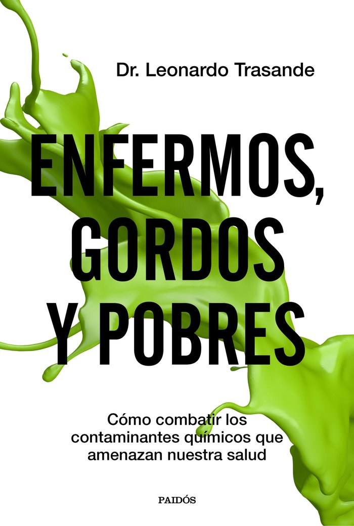 Enfermos, gordos y pobres, de Trasande, Leonardo | portada del libro