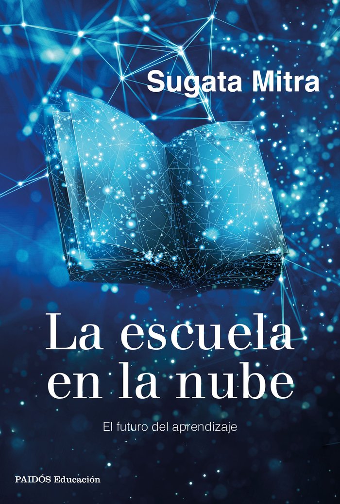 La escuela en la nube, de Mitra, Sugata | portada del libro