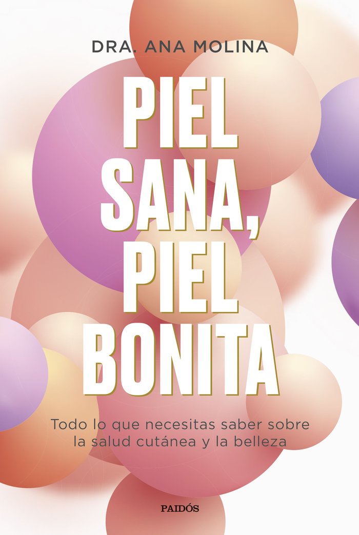 PIEL SANA, PIEL BONITA, de ANA MOLINA | portada del libro