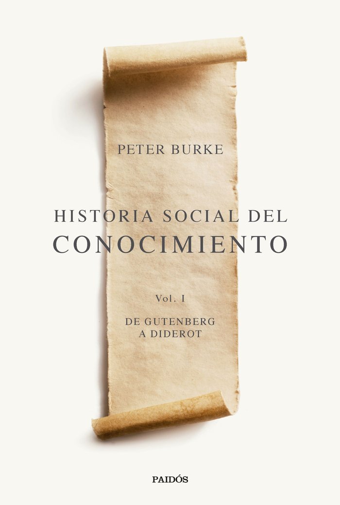 HISTORIA SOCIAL DEL CONOCIMIENTO VOL I, de PETER BURKE | portada del libro