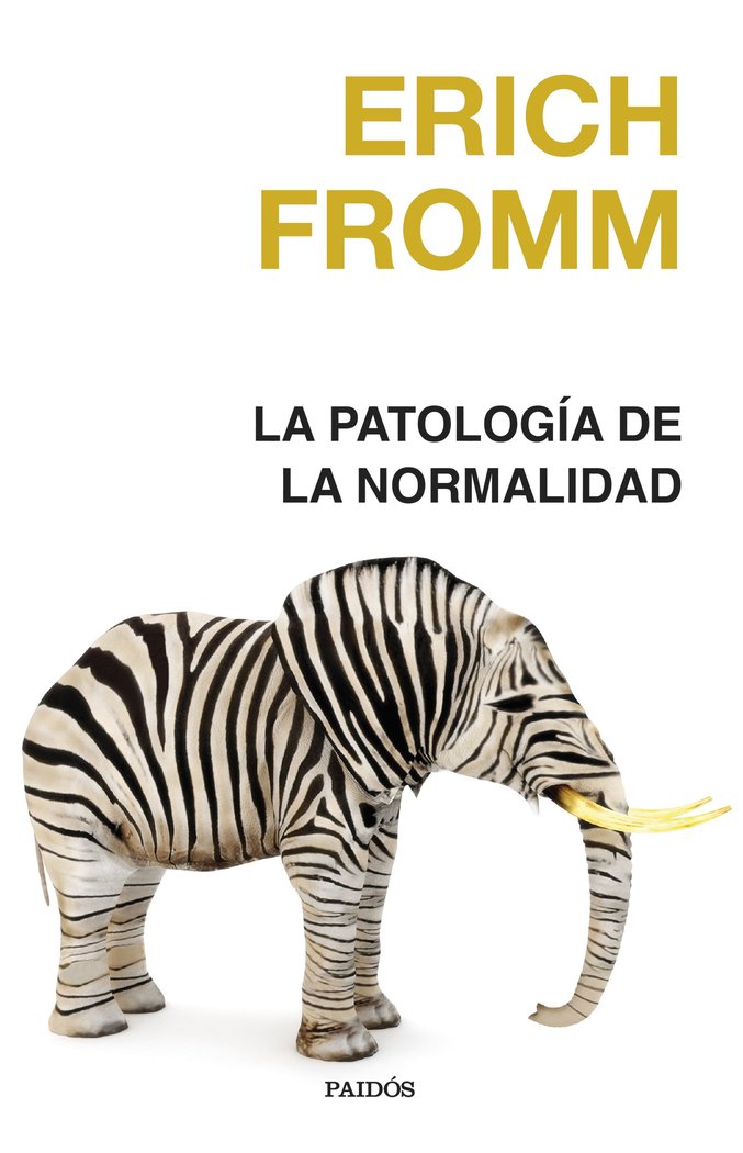 LA PATOLOGIA DE LA NORMALIDAD, de ERICH FROMM | portada del libro