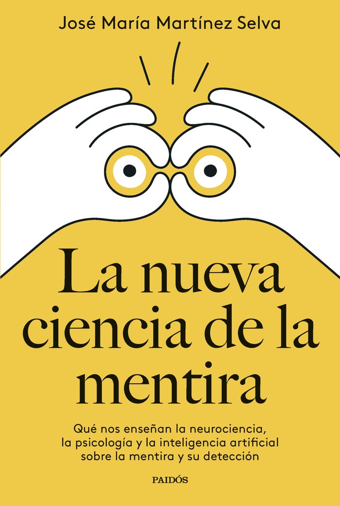 LA NUEVA CIENCIA DE LA MENTIRA, de JOSE MARIA MARTINEZ SELVA | portada del libro