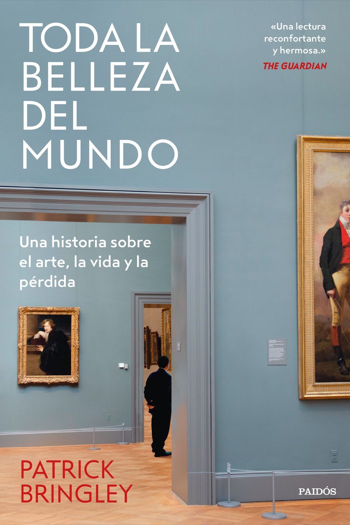 TODA LA BELLEZA DEL MUNDO, de BRINGLEY, PATRICK | portada del libro