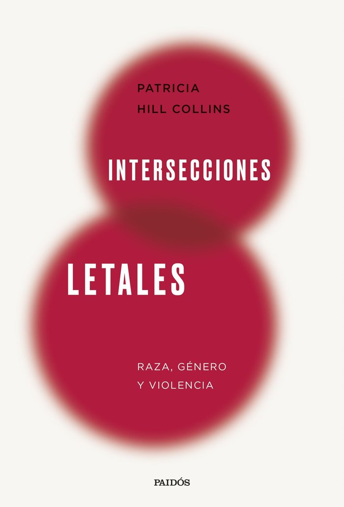 INTERSECCIONES LETALES, de HILL COLLINS, PATRICIA | portada del libro