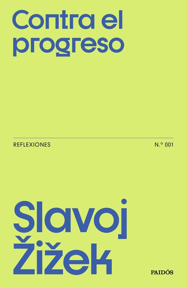 CONTRA EL PROGRESO, de SLAVOJ ZIZEK | portada del libro