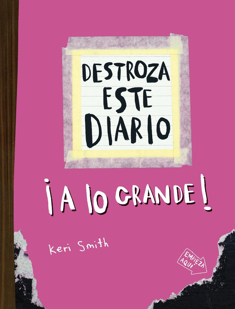 DESTROZA ESTE DIARIO. A LO GRANDE - ROSA FLUOR, de SMITH, KERI | portada del libro