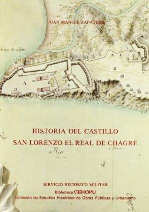 Historia del castillo de San Lorenzo del Real de Chagre, de Zapatero | portada del libro