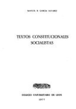 Textos constitucionales socialistas, de GARCIA ALVAREZ, MANUEL B. | portada del libro