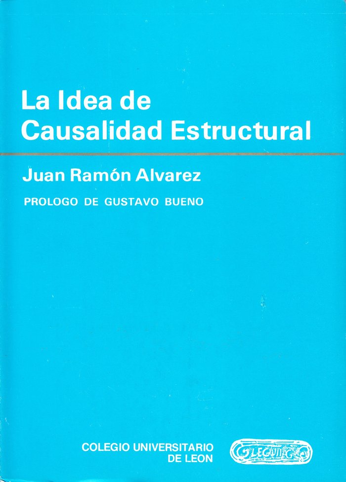 La idea de causalidad estructural, de ALVAREZ GONZALEZ, JUAN RAMON | portada del libro