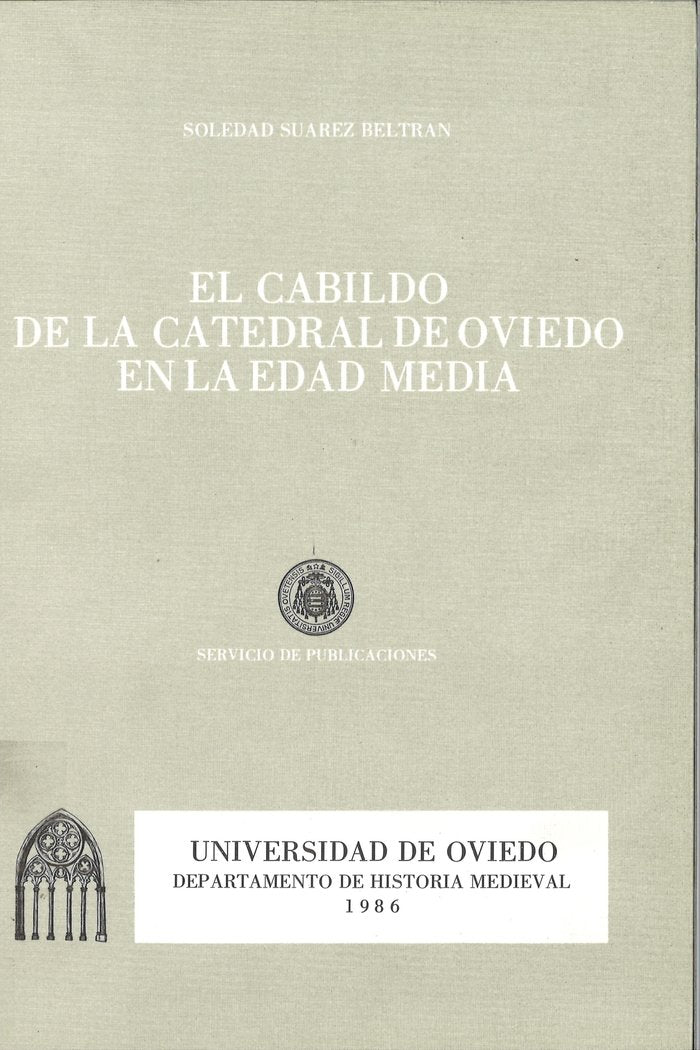 El cabildo de la catedral de Oviedo en la Edad Media, de Suárez Beltrán | portada del libro