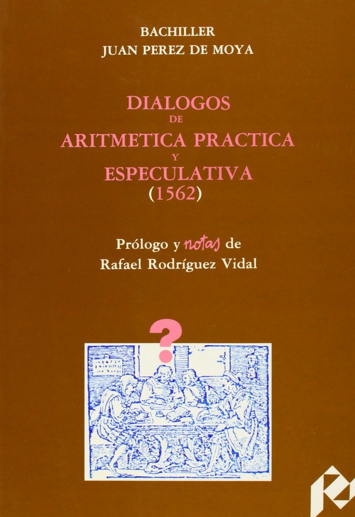 Diálogos de Aritmética Práctica y Especulativa (1562), de Pérez de Moya | portada del libro