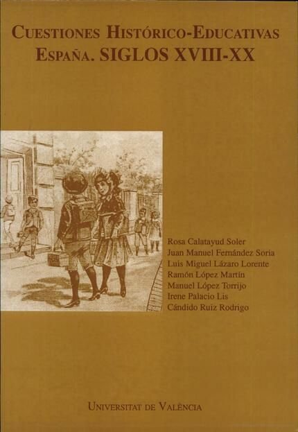 Cuestiones histórico-educativas. España. Siglos XVIII-XX, de Varios autores | portada del libro