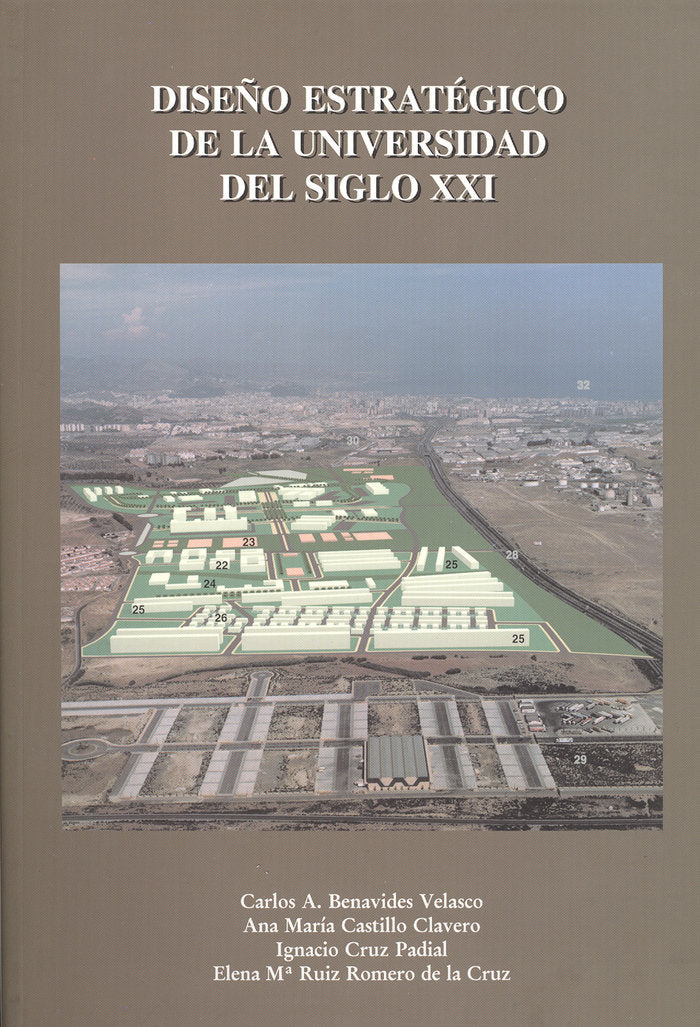 DISEÑO ESTRATEGICO DE LA UNIVERSIDAD DEL SIGLO XXI, de BENAVIDES VELASCO, CARLOS A. | portada del libro